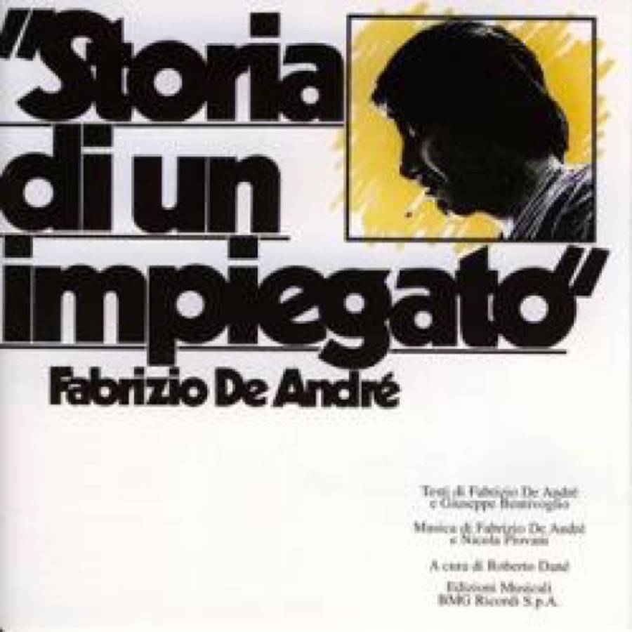 Canzoni Di Fabrizio De Andre Storia Di Un Impiegato