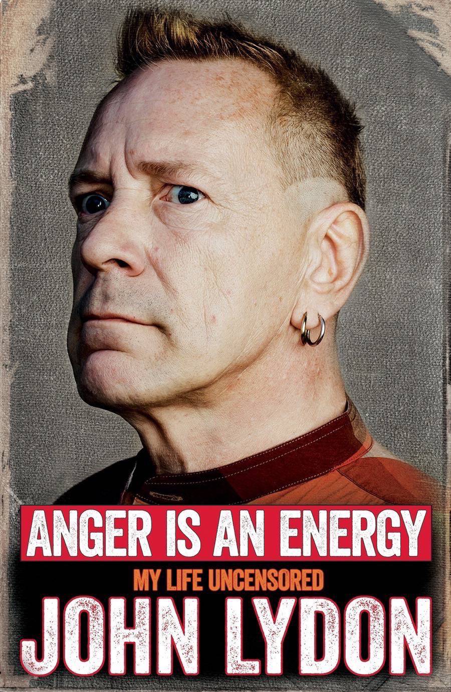 John Lydon - Anger is an Energy- My Life Uncensored