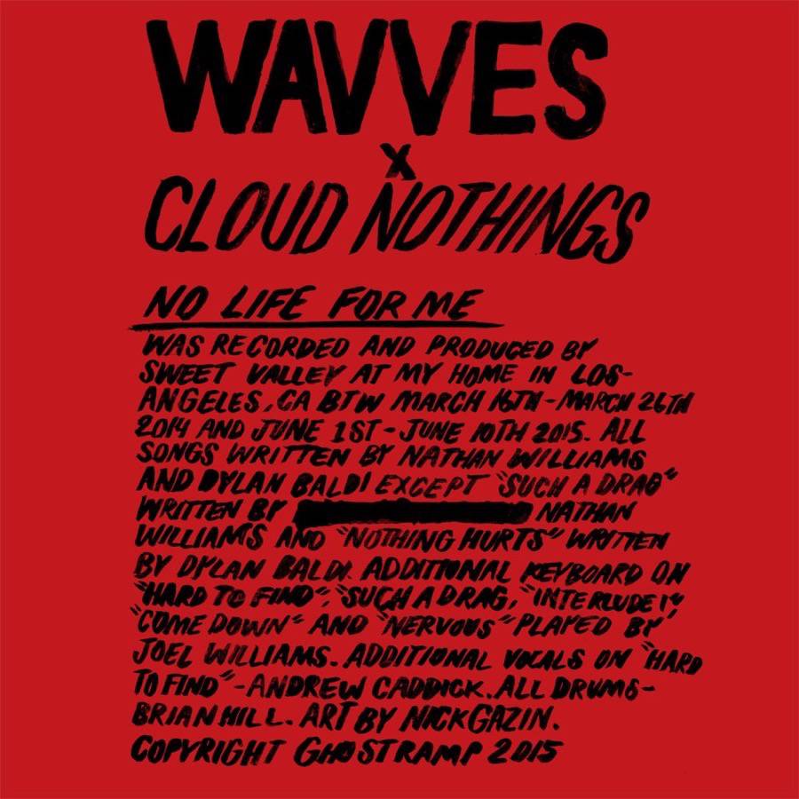 cloud nothings - wavves - no life for me