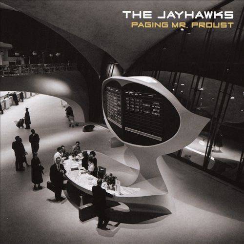 the jayhawks - paging mr proust