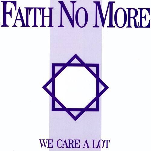 faith no more we care a lot