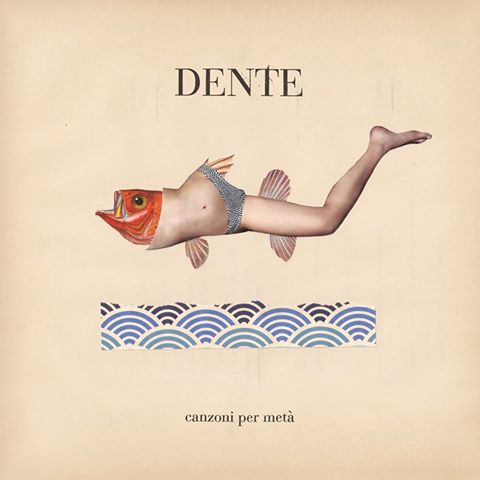 dente canzoni per metà